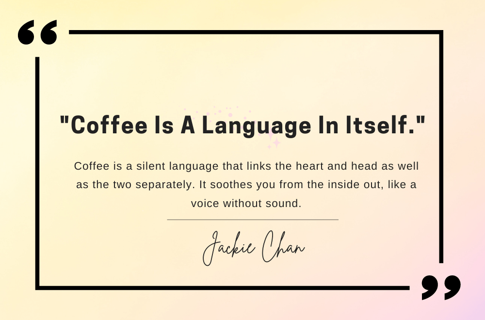 coffee quotes by Jackie Chan