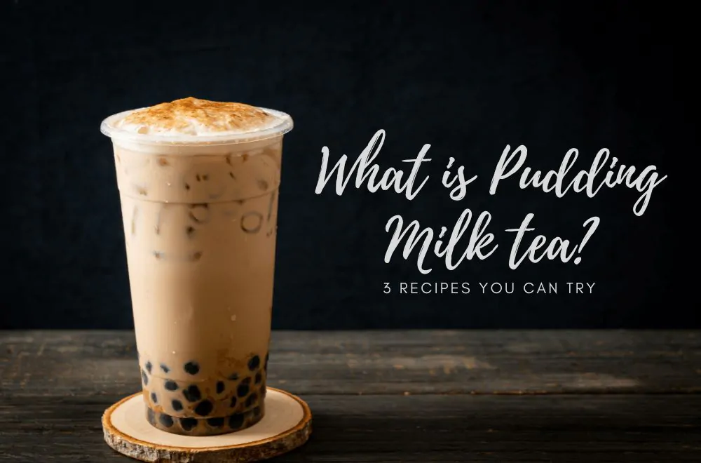 What is pudding milk tea